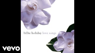 Watch Billie Holiday I Cant Believe That Youre In Love With Me video