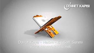 Davut Kaya - Saff Suresi - Kuran'i Kerim - Arapça Hatim Dinle - www.cennet-kapis