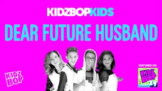 Watch Kidz Bop Kids Dear Future Husband video