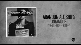 Watch Abandon All Ships Brothers For Life video