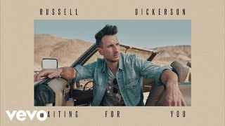 Watch Russell Dickerson Waiting For You video
