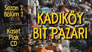 Kadıköy Bit Pazarı'na Gittik / Kaset, Plak, CD / Müzik Alışverişi