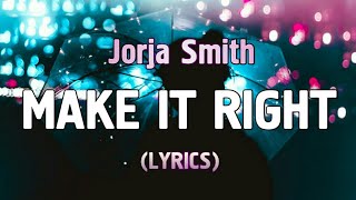 Watch Jorja Smith Make It Right video