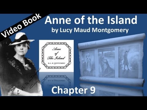 Chapter 09 - Anne of the Island by Lucy Maud Montgomery