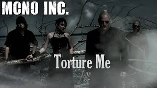 Watch Mono Inc Torture Me video