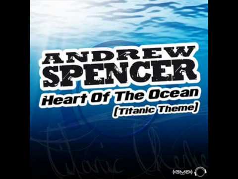 Andrew Spencer - Heart Of The Ocean (Titanic Theme) (STFU Remix...