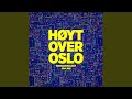 Høyt Over Oslo Høyt Over Oslo
