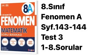 8.SINIF FENOMEN A S.143-144 TEST 3(1-8.SORULAR) VERİ ANALİZİ