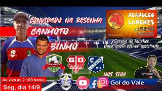 Programa Gol do Vale Mais #entrevistas - Canhoto e Binho - Audax, E.C.Taubaté - Tiago Motta -mais