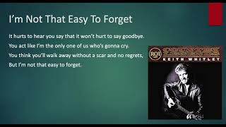 Watch Keith Whitley Im Not That Easy To Forget video