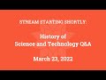 History of Science and Technology Q&A (March 23, 2022)