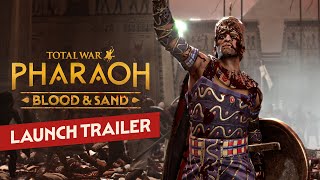 Total War: PHARAOH - Blood & Sand Launch Trailer