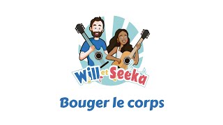 Bouger le corps - Will et Seeka (French Lyric Video)