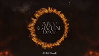 Any Given Day - Shockwave (Official Visualizer)