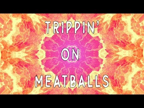 Garage Barrage - "Trippin' on Meatballs"