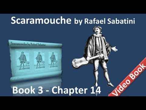 Book 3 Chapter 14 Scaramouche By Rafael Sabatini Barrier Book 3 Chapter 14 Scaramouche By Rafael Sabatini Barrier