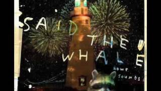 Watch Said The Whale Howe Sounds video