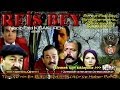 Reis Bey - Film Yorum