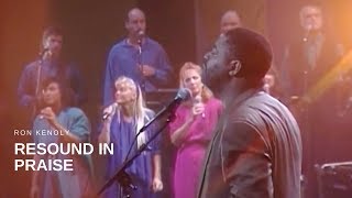 Watch Ron Kenoly Resound In Praise video