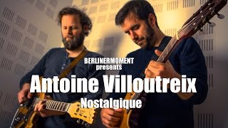 Antoine Villoutreix - Nostalgique