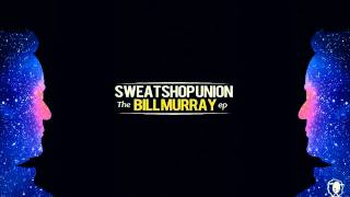 Watch Sweatshop Union Sunburn video
