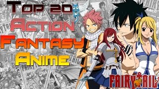 Top 20 Action/Fantasy Anime