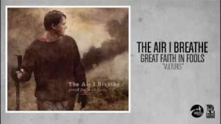 Watch Air I Breathe Vultures video