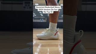 Bounciest Basketball Shoes Of 2024 So Far - My Top 10