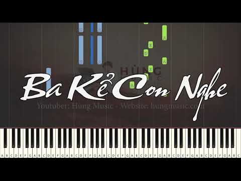 Ba Kể Con Nghe Piano - Hùng Music