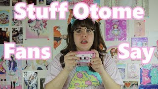 SH*T OTOME FANS SAY