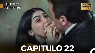El Fuego Del Destino Capítulo 22 Versión Larga Doblado En Español Full Hd