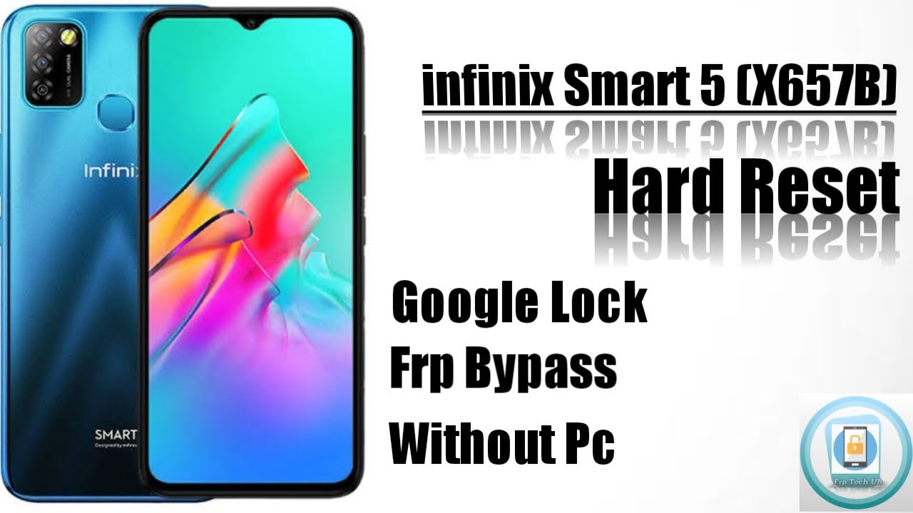 Infinix Smart 5 (X657B) Frp Bypass Google Account Lock Infinix Smart 5 (X657B) Frp Bypass Google Account Lock