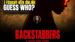 Backstabbers - The Most Frightening Person Ive Ever Met Online