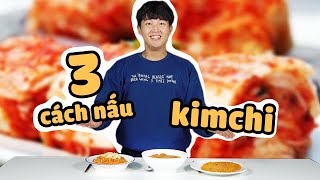3 MÓN ĂN HÀN QUỐC SIÊU NGON LÀM TỪ KIM CHI | WOOSSI IN THE KITCHEN