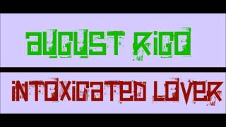Watch August Rigo Intoxicated Lover video