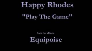 Watch Happy Rhodes Play The Game video
