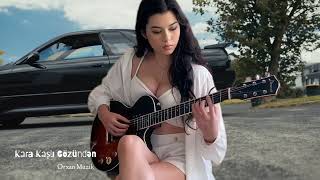 Orxan Muzik Kara Kasli Gozundem 2025 Yeni