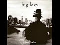 Big Lazy - Curb Urchin