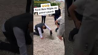 Niğdeli Ferdi̇ Petrol Çikartiyor