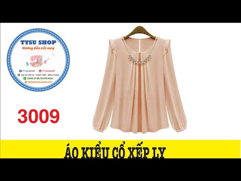 Hướng Dẫn Cắt May Áo Kiểu Cổ Tròn Xếp Ly 3009Ở Nhà May Vá | Ở Nhà May Vá