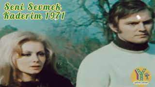 Seni Sevmek Kaderim Film  Müzikleri 1971