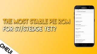 LightRom V5 OneUI Pie Detailed Review for S7/S7edge with Installation, Camera,Benchmarks,Gameplay