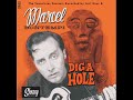 Marcel Bontempi - Dig a Hole (Stroll Version)