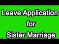 Application to the Principal for leave for elder sister's marriage.