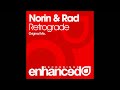 Norin & Rad - Retrograde (Original Mix)