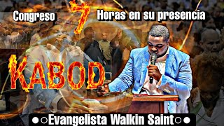 Evangelista Walkin Saint Congreso 7 Horas En Su Presencia Kabód