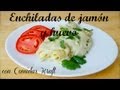 Receta: Como hacer Enchiladas de jamón y huevo