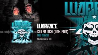 Warface - Killer Itch (2014 Edit)