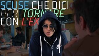 Scuse Che Dici Per Tornare Con Lex - Nirkiop