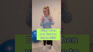 Dizzy With Standing Still?? Try This Exercise